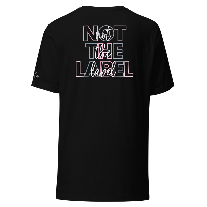 See The Able Not The Label Tee