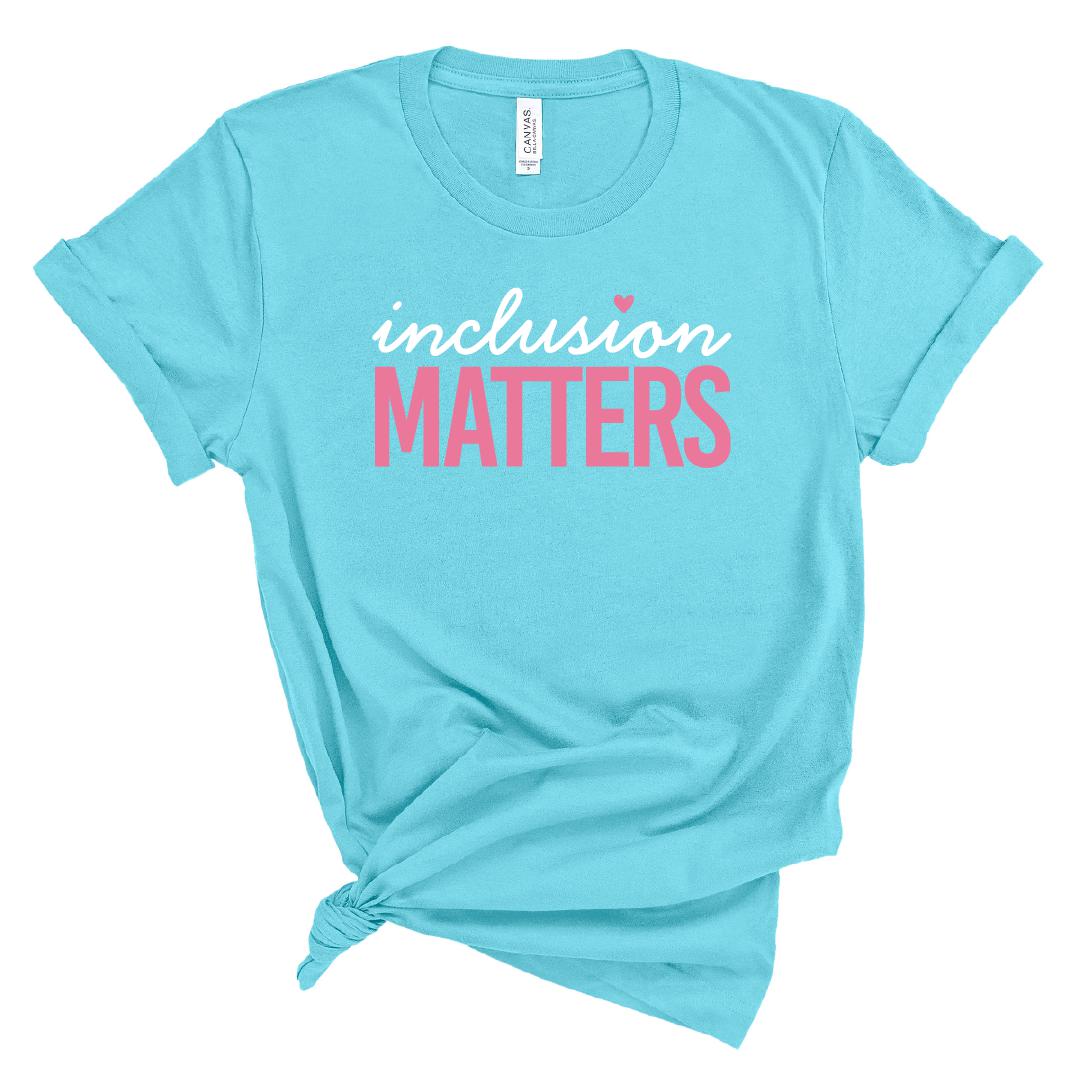 Inclusion Matters Women's Tee-Laree + Co.