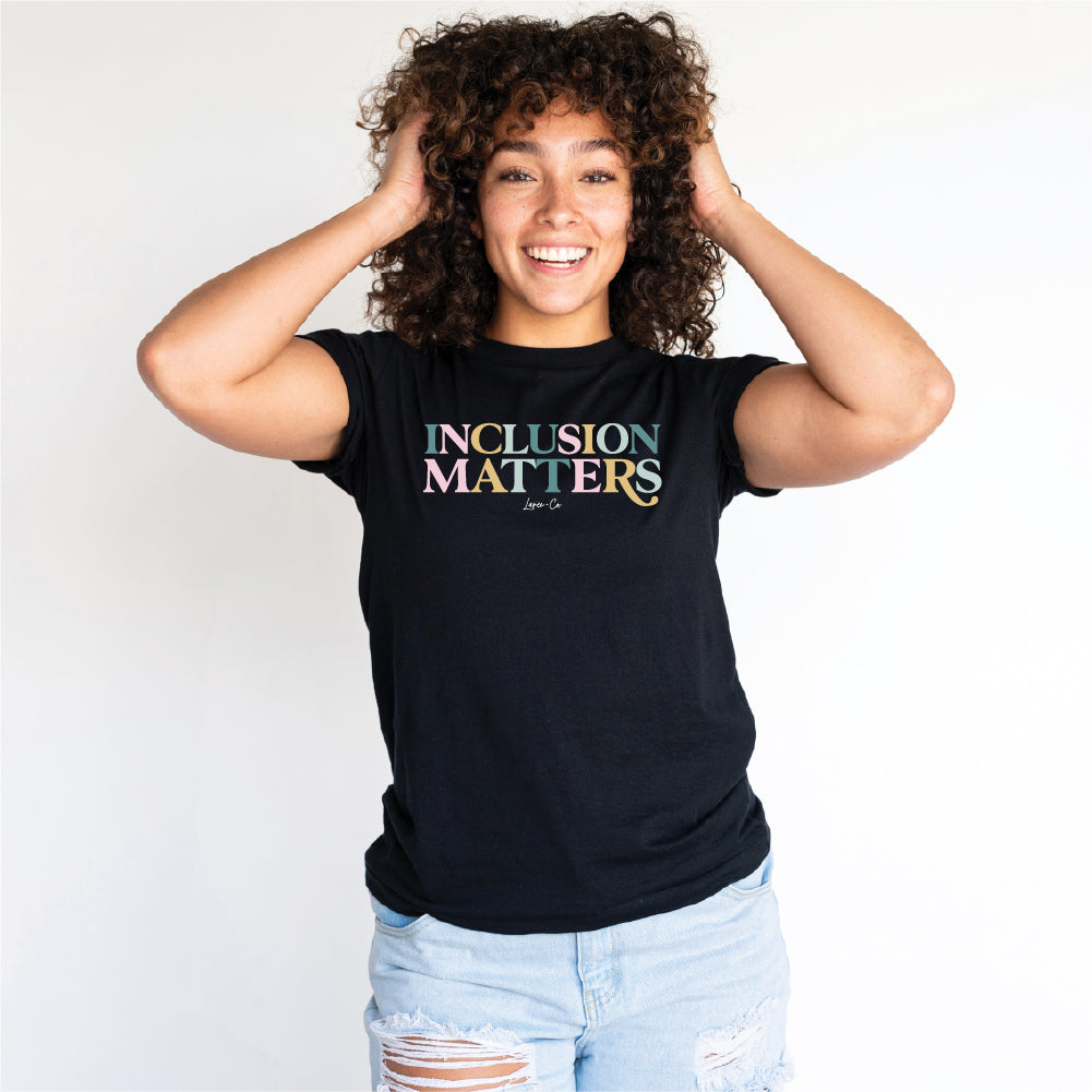 Inclusion Matters Tee-Adult Tees-Laree + Co.