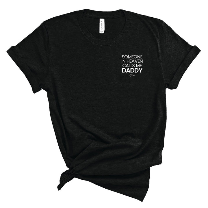 Someone In Heaven Calls Me Daddy Tee-Adult Tees-Laree + Co.
